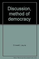 Discussion, method of democracy B0007EGRN8 Book Cover