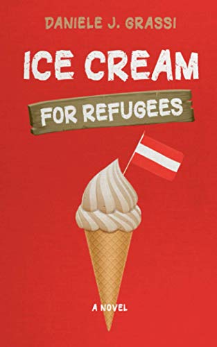 Ice Cream for Refugees: A Novel