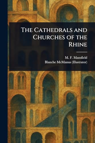 The Cathedrals and Churches of the Rhine