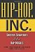 Hip-Hop, Inc. : Success Strategies of the Rap Moguls