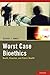 Worst Case Bioethics: Death, Disaster, and Public Health