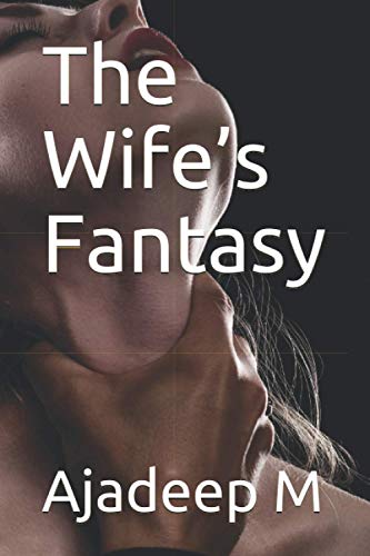 The Wife’s Fantasy (DARK FANTASY)