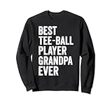 Photo Gallery miglior tee palla giocatore nonno mai - tee-ball nonno felpa Photo Gallery miglior tee palla giocatore nonno mai - tee-ball nonno felpa