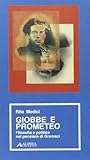 gramsci pensiero filosofico  Giobbe e Prometeo. Filosofia e politica nel pensiero di Gramsci