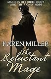  The Reluctant Mage: Book Two of the Fisherman\'s Children (Kingmaker, Kingbreaker, Band 5)