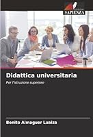 Didattica universitaria: Per l'istruzione superiore (Italian Edition) 6203903019 Book Cover