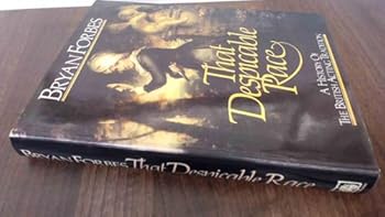 Hardcover That despicable race: A history of the British acting tradition Book