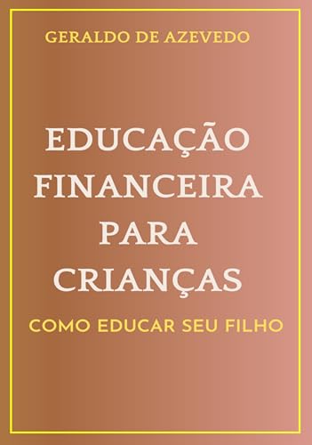 Photo de Educação Financeira para crianças: Como educar seu filho (Portuguese Edition)