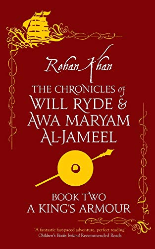 A King's Armour (2) (The Chronicles of Will Ryde & Awa Maryam)