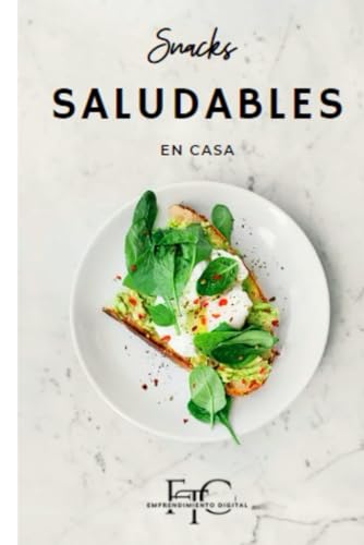 Snacks Saludables en Casa