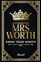Mrs Worth: Know Your Worth 1970749407 Book Cover