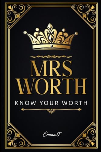 Mrs Worth: Know Your Worth