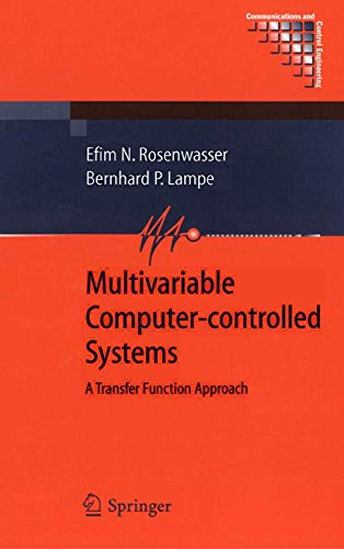 Multivariable Computer-controlled Systems: A Transfer Function Approach (Communications and Control Engineering)