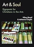 Art & Soul: Signposts for Christians in the Arts
