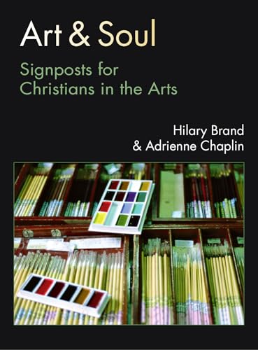 Art & Soul: Signposts for Christians in the Arts