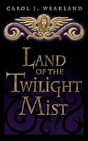 Land of the Twilight Mist 1466440880 Book Cover