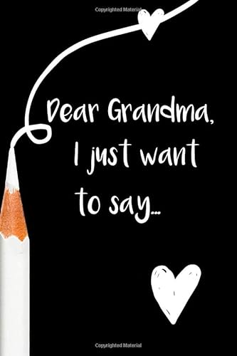 Dear Grandma: : Grief Journal / A Journal of Loss and Remembrance / Grief Recovery Handbook / Books About Loss / Bereavement Journal / Grieving the Loss of Grandparent