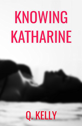 Knowing Katharine (British Royals Book 1)