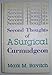 Second thoughts of a surgical curmudgeon