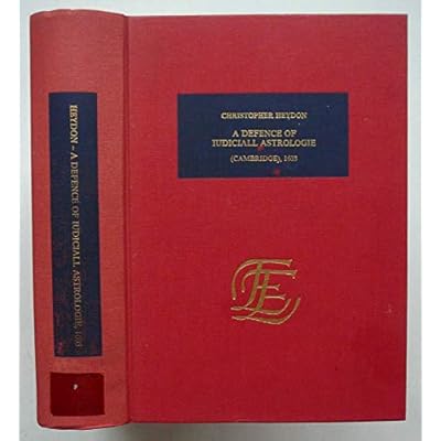 A Defence of Judiciall Astrologie, in answer to a treatise lately published by M. John Chamber