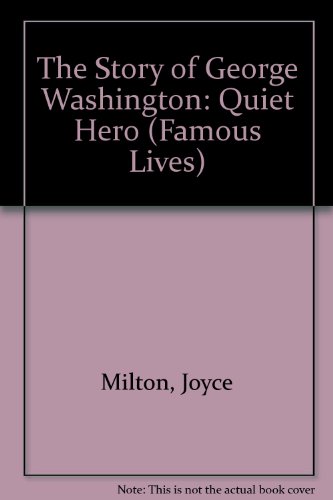 George Washington: Quiet Hero [Large Print] 083681469X Book Cover