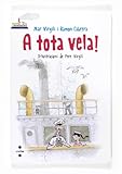  A tota vela!: 92 (El Barco de Vapor Blanca)