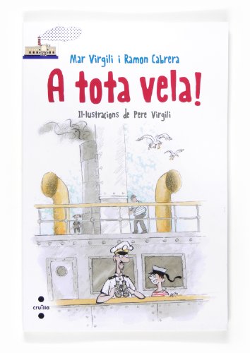 Preisvergleich Produktbild A tota vela! (El Barco de Vapor Blanca, Band 92)