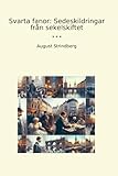 Svarta fanor: Sedeskildringar från sekelskiftet (Classic Books) - August Strindberg 