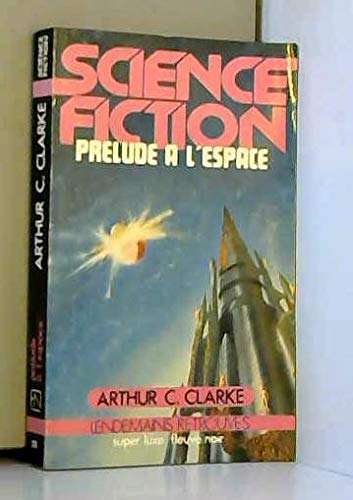 PRELUDE TO SPACE [French] B000LPO0YG Book Cover