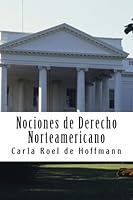 Nociones de Derecho Norteamericano 1481986090 Book Cover