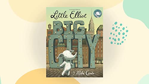 Little Elliot Big City (Little Elliot 1) by Mik... B01K90L3AQ Book Cover