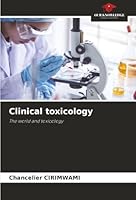 Clinical toxicology: The world and toxicology 6206811964 Book Cover