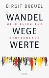 werte definition unternehmen  Wandel, Wege, Werte: Mein Blick auf Deutschland