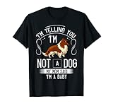 Te digo que no soy un perro Mi madre dijo que soy un bebé