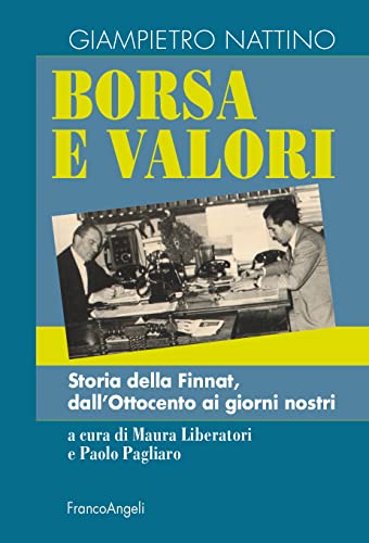 Borsa e valori: Storia della Finnat, dall'Ottocento ai giorni nostr