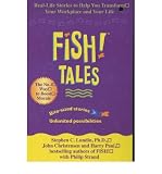 (Fish Tales: Real Stories to Help Transform Your Workplace and Your Life) By Stephen C. Lundin (Author) Paperback on (May , 2003) - Stephen C. Lundin 