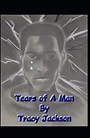 Tears of a Man 153933919X Book Cover