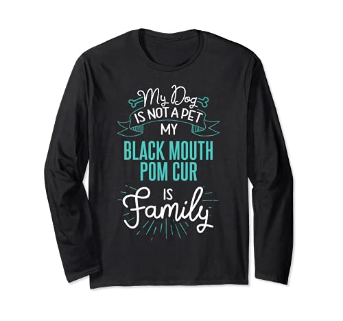 Cute Black Mouth Pom Cur Design Family Dog Giftn Long Sleeve T-Shirt