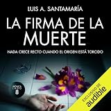 La firma de la muerte: Mónica Lago, Vol. 8