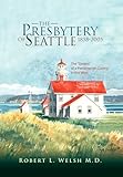 The Presbytery of Seattle 1858-2005