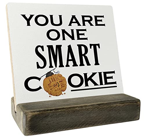 Funny Graduation Wood Plaque, You Are One Smart Cookie, Plaque with Wooden Stand, Funny Graduation Wood Sign Gift, Graduation Class of 2023 Gift, Gift for Daughter, Graduation, Best Friends, Family