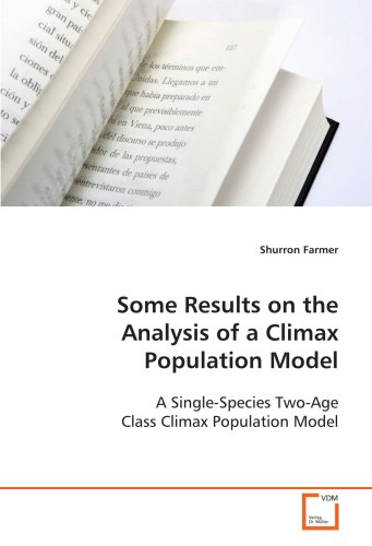 Some Results on the Analysis of a Climax Population Model: A Single-Species Two-Age Class Climax Population Model