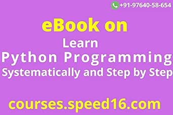 Learn Python Programming Systematically and Step by Step: Immensely ...