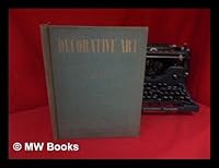 Decorative Art; the Studio Year Book -1949 / Edited by Rathbone Holme and Kathleen Frost B002BGFZ60 Book Cover