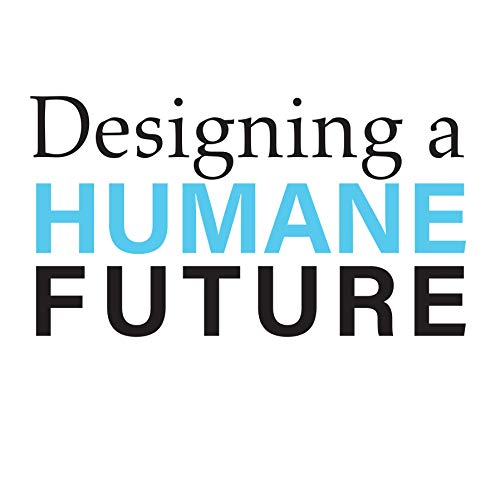 Designing a Humane Future cover art