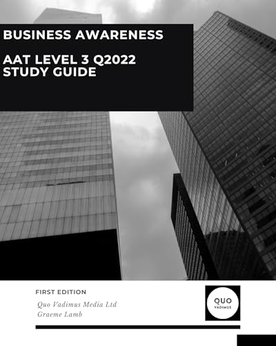 Business Awareness: AAT Level 3 Q2022 Study Guide (AAT Level 3: Q2022) cover