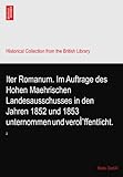  Iter Romanum. Im Auftrage des Hohen Maehrischen Landesausschusses in den Jahren 1852 und 1853 unternommen und veroÌˆffentlicht.