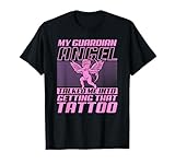 Funny Guardian Angel Tattoo Quote T-Shirt