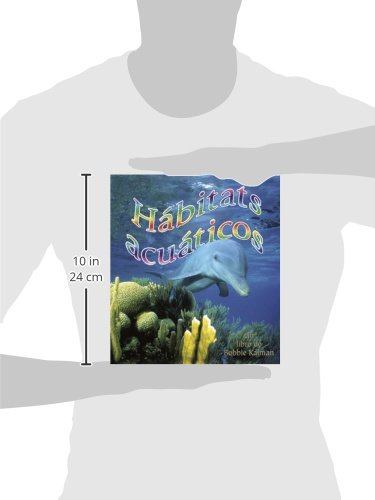 Hábitats Acuáticos (Water Habitats) (Introduccion a Los Habitats / Introduction to Habitats) (Spanish Edition)