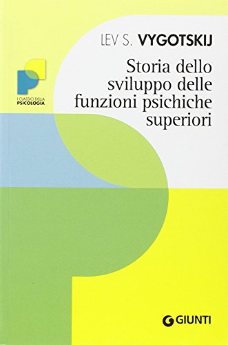 Storia dello sviluppo delle funzioni psichiche superiori